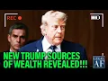 Trump CORNERED as True source of Wealth FINALLY REVEALED