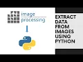 Extract Data from Images Using Python - Step-by-Step Guide