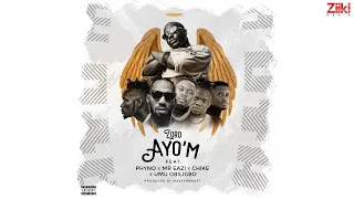 zoro ayom feat phyno mr eazi chike u0026 umu obiligbo official audio 