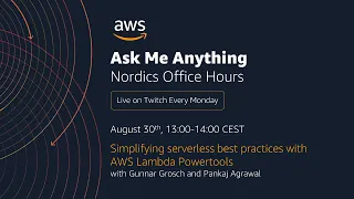 AWS Nordics Office Hours - Simplifying serverless best practices with AWS Lambda Powertools
