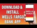 How To Download Install Wells Fargo Mobile Banking App Wells Fargo Mobile App Download Guide