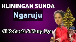 Download Kliningan Sunda Ngaruju - Ai Rohaeti \u0026 Mang Eye @zat367channel6 MP3