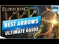 Elden Ring ULTIMATE ARROW GUIDE - All Best Elemental Arrows How To Craft Sleep Arrows Locations