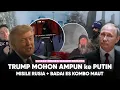 Lagu TRUMP minta ampun PUTIN “CUACA lagi Ekstrem: Jangan Menyerang DULU” Apa yg TERJADI !!