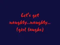 Naughty Naughty-Danger Danger (lyrics)