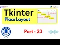 Mastering Tkinter place Method - Managing Layout in