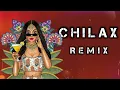 Lagu CHILAX SONG REMIX BY (👉 DJ ANU SKS 👈)