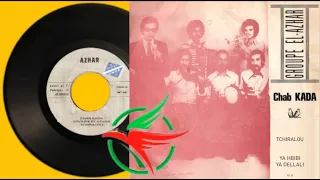 CHEB KADA Groupe El Azhar Tchiralou 