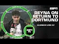 ‘MORE THAN LOVE!’ Gio Reyna reflects on return to Borussia Dortmund with Gladbach | ESPN FC