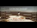 Lo Sound Desert - the origin of desert rock (documentary, 2016)
