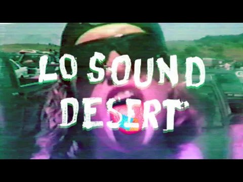 Lo Sound Desert (documentary, 2016)