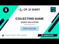 Collecting Game Solution 1100 Rated TLE CP-31 Sheet Best Codeforces Problems