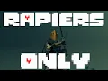 Can you beat DARK SOULS with only Rapiers
