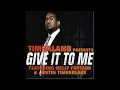 Download Lagu Timbaland feat. Nelly Furtado \u0026 Justin Timberlake - Give It To Me (Vibelicious Club Mix)