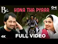 Download Lagu Hona Tha Pyar Full Video - Bol | Atif Aslam \u0026 Mahira Khan | Atif Aslam \u0026 Hadiqa Kiani