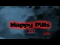 Download Lagu Neoni - Happy Pills (lyrics)