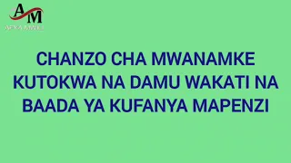 CHANZO CHA MWANAMKE KUTOKWA NA DAMU WAKATI WA TENDO 