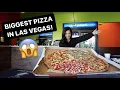 BIGGEST PIZZA IN LAS VEGAS