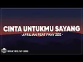 Download Lagu Aprilian Feat Fany Zee - Cinta Untukmu Sayang (Lirik Lagu)