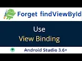 View Binding in Android Use View Binding to replace findViewById Android studuio 3 6