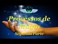Download Lagu Processos de Magia - Segunda Parte