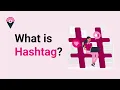 Hashtag What is Hashtag in simple words