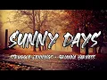 Struggle Jennings & Brianna Harness - Sunny days (Song)