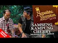 Download Lagu [EPISOD PENUH] Sepahtu Reunion Live 2016 - Samseng Kampung Cherry