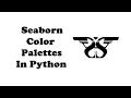 77 Seaborn Color Palettes in Python with Code Building Color Palettes Generic Seaborn Plots