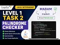 Cognifyz Technologies Java Internship Level 1 Task 2 Palindrome Checker in Java