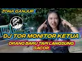 DJ TOR MONITOR KETUA ‼️ Orang Baru Tapi Langsung GACOR 🔥