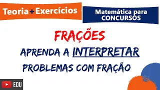 Fração para Concursos: Teoria e Questões VUNESP e FGV