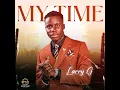 Lagu Larry G - My Time