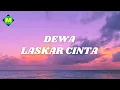 Download Lagu Dewa - Laskar Cinta
