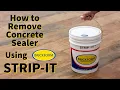 How to Remove Concrete Sealer with Strip-It