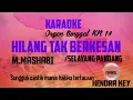 Download Lagu KARAOKE HILANG TAK BERKESAN/SELAYANG PANDANG(M.MASHABI) ORGEN TUNGGAL KN 14OO