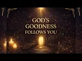 Lagu GOD’S GOODNESS AND MERCY FOLLOW YOU  𖤓 The Universe has a Message for You ⋆ 𖤓 ⋆˚࿔