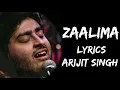 Download Lagu O zaalima O zaalima (Lyrics) - Arijit Singh | Harshdeep Kaur | Lyrics Tube