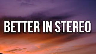 Dove Cameron Better In Stereo Lyrics I Ll Sing The Melody When You Say Yeah TikTok Song 