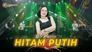 via amelia hitam putih feat rastamaniez official live version 