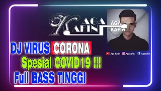 Download DJ DUGEM VIRUS CORONA SPESIAL COVID19!!! DJ TERBARU FULL BASS TINGGI 2020 [ DJ AGA ] MP3