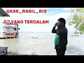 Download Lagu DJ yang Terdalam Cover @kakragilrio populer bass
