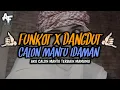 Download Lagu DJ CALON MANTU IDAMAN - FUNKOT DANGDUT BY ADI FVNKY REMIX