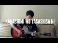 Lagu Naruto Opening 3 - KANASHIMI WO YASASHISA NI (Fingerstyle Guitar Cover by Ludwig Nathanael)