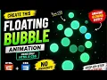 Amazing Floating Bubble Animation Using HTML CSS Step-by-Step Tutorial for Beginners