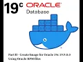 Create Oracle 19 9 0 0 Docker Image with Oracle Database RPMs