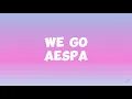 Download Lagu AESPA- WE GO (ENG VER)