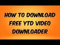 How to download free YTD Downloader PRO