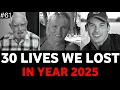 A Tribute to 30 Lives Lost in 2025