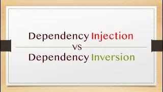 Know the difference between Dependency Injection and Dependency Inversion